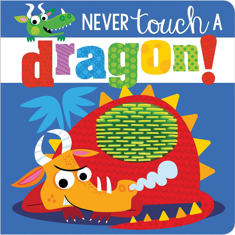 Make Believe Ideas: Never Touch a Dragon (Board Book)-Make Believe Ideas-Little Giant Kidz