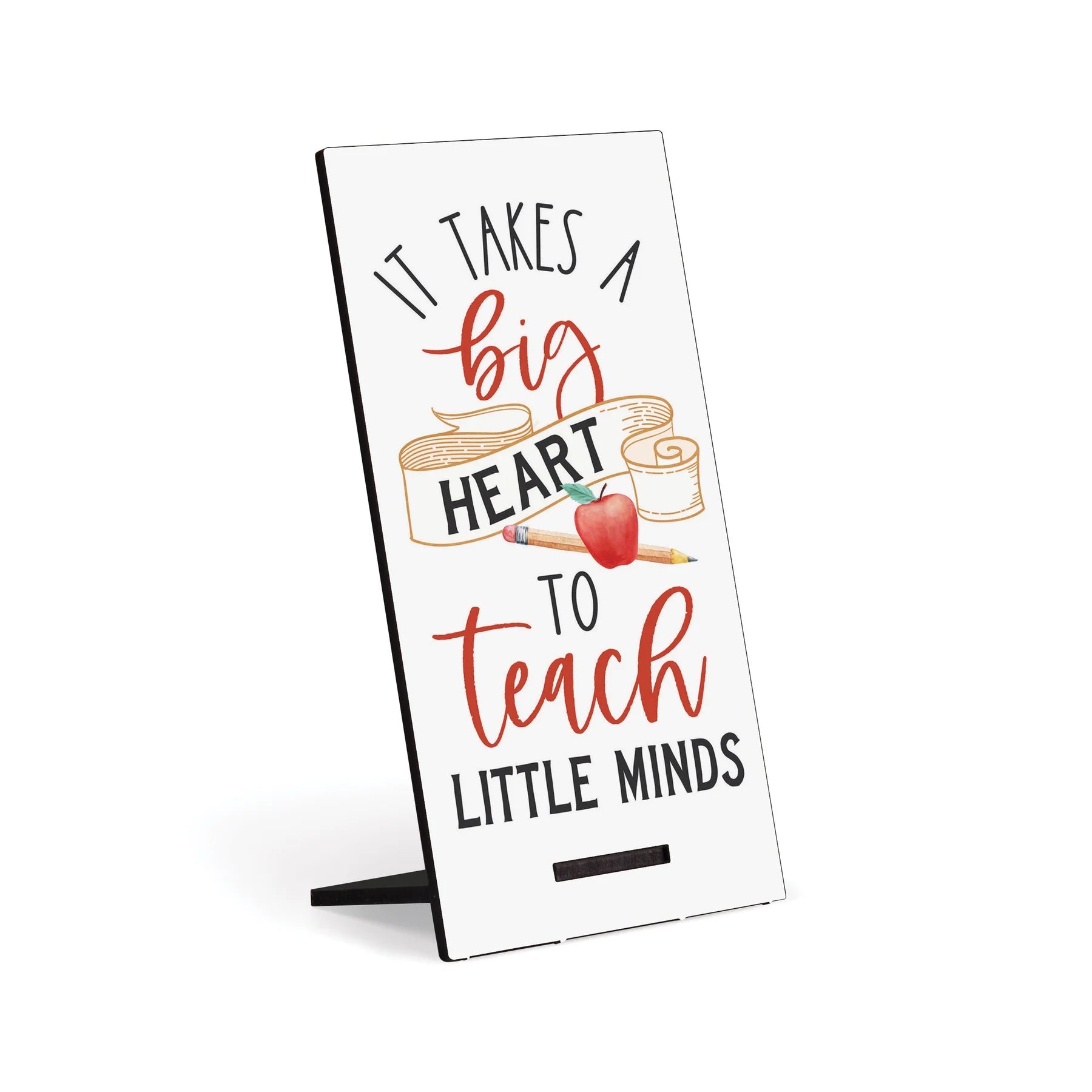 P. Graham Dunn It Takes A Big Heart to Teach Little Minds Snap Sign-P. GRAHAM DUNN-Little Giant Kidz