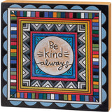Primitives By Kathy Box Sign - Be Kind Always-Primitives by Kathy-Little Giant Kidz
