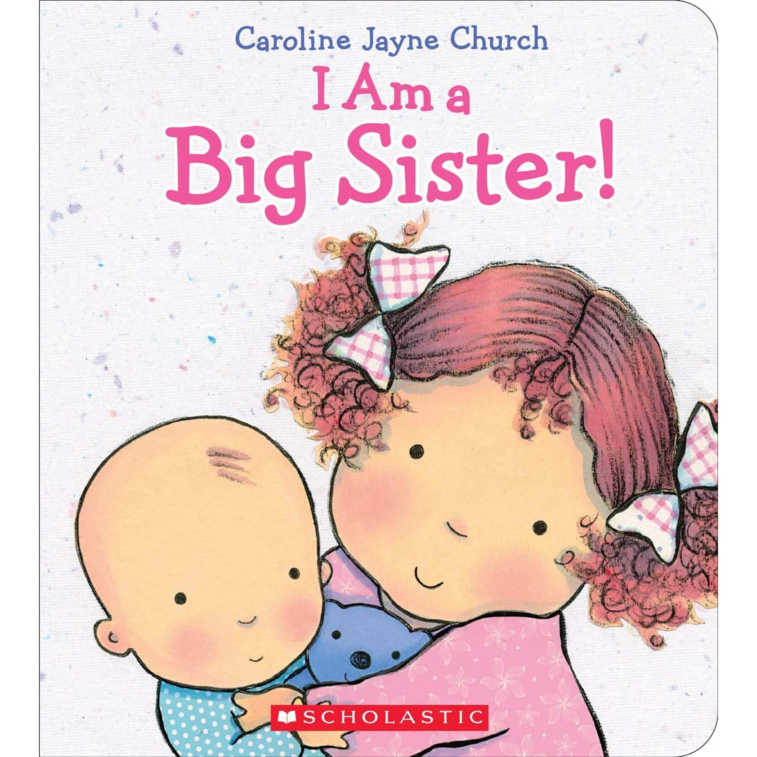 Scholastic: I Am A Big Sister! (Hardcover Book)-Scholastic-Little Giant Kidz