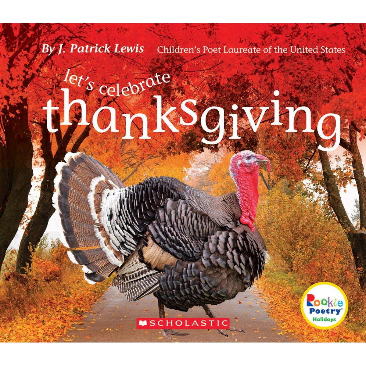 Scholastic: Let's Celebrate Thanksgiving (Rookie Poetry: Holidays and Celebrations) (Paperback Book)-Scholastic-Little Giant Kidz