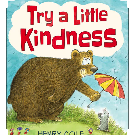 Scholastic: Try A Little Kindness (Hardcover Book)-Scholastic-Little Giant Kidz