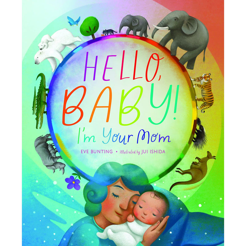 Sleeping Bear Press: Hello, Baby! I'm Your Mom (Hardcover Book)-SLEEPING BEAR PRESS-Little Giant Kidz