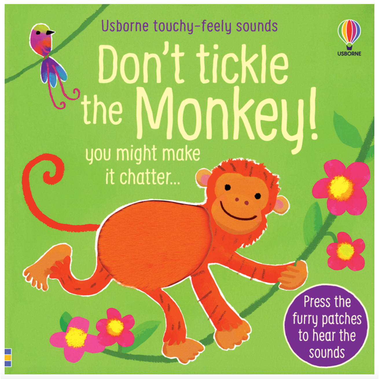 Usborne Books: Don't Tickle the Monkey! - Touchy-Feely Sounds (Board Book)-EDC-USBORNE-Little Giant Kidz